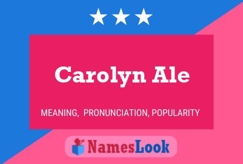 Carolyn Ale 名字海报