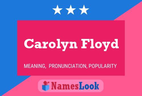 Carolyn Floyd 名字海报