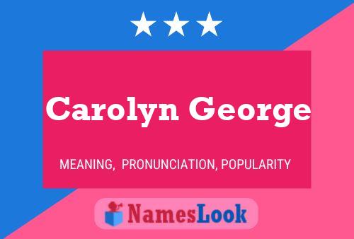 Carolyn George 名字海报