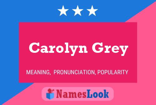 Carolyn Grey 名字海报