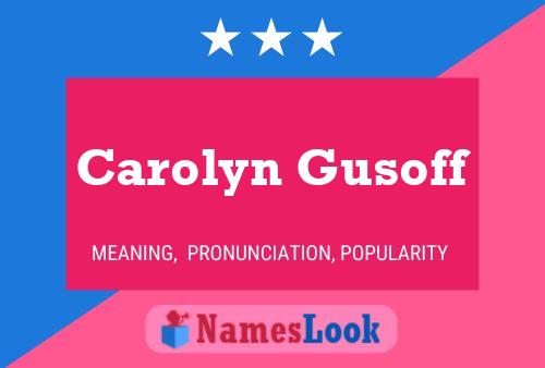 Carolyn Gusoff 名字海报