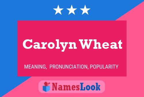 Carolyn Wheat 名字海报