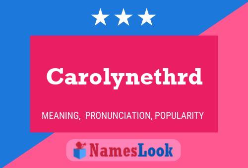 Carolynethrd 名字海报