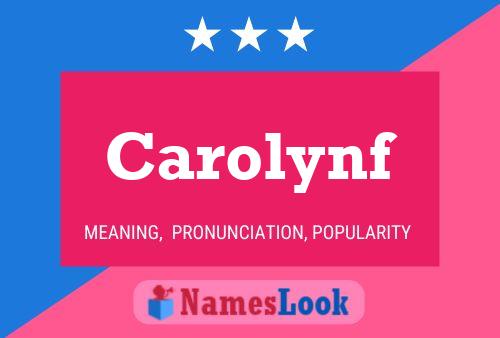 Carolynf 名字海报