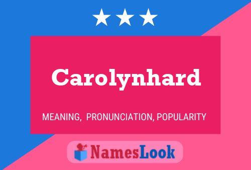 Carolynhard 名字海报