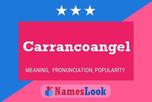 Carrancoangel 名字海报