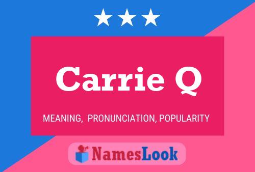 Carrie Q 名字海报