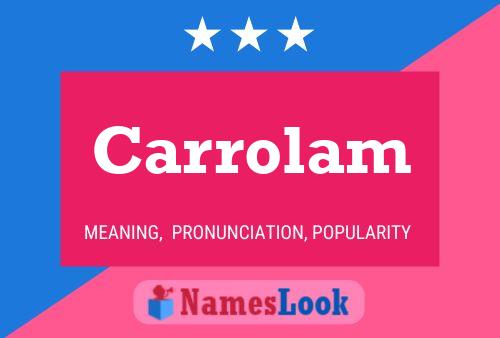 Carrolam 名字海报