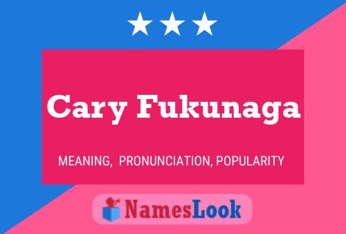 Cary Fukunaga 名字海报