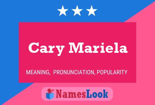 Cary Mariela 名字海报