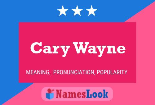 Cary Wayne 名字海报