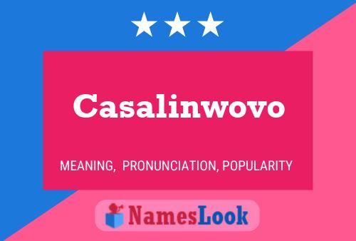 Casalinwovo 名字海报