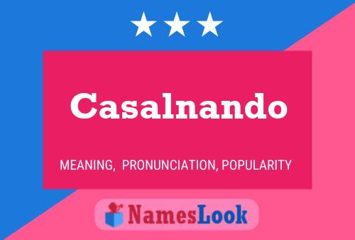 Casalnando 名字海报