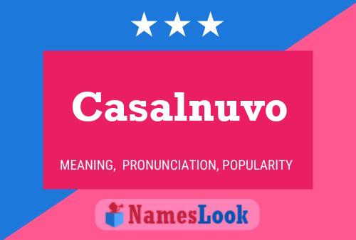 Casalnuvo 名字海报