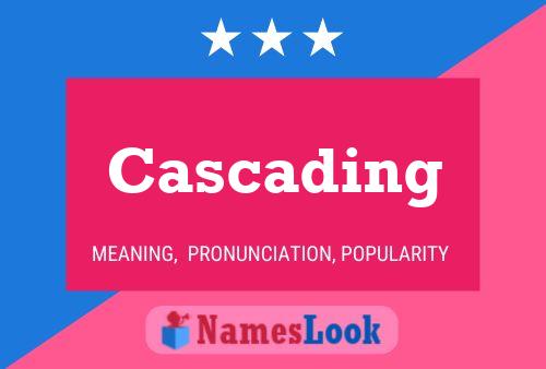 Cascading 名字海报