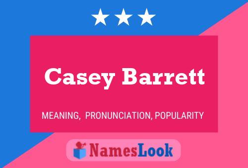 Casey Barrett 名字海报