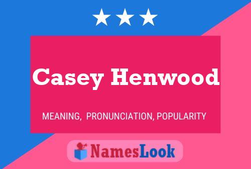 Casey Henwood 名字海报