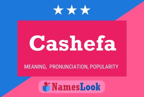 Cashefa 名字海报