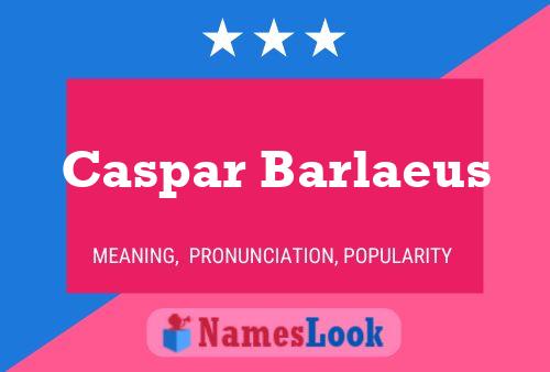 Caspar Barlaeus 名字海报