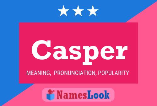 Casper 名字海报