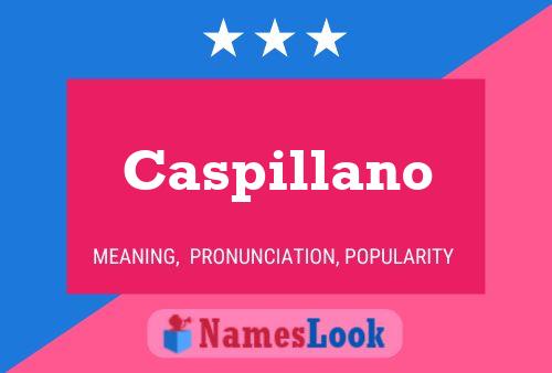 Caspillano 名字海报