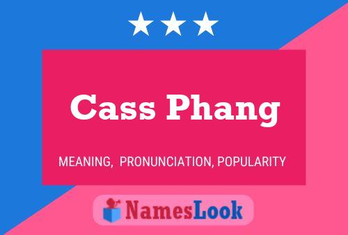 Cass Phang 名字海报