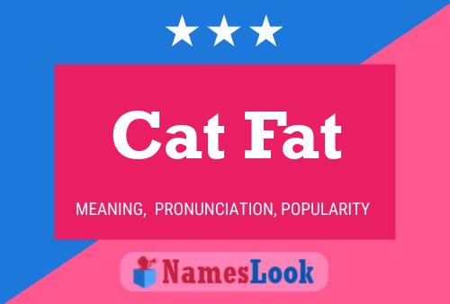 Cat Fat 名字海报