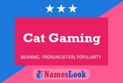 Cat Gaming 名字海报