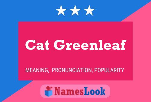 Cat Greenleaf 名字海报