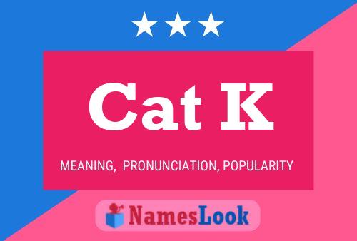 Cat K 名字海报