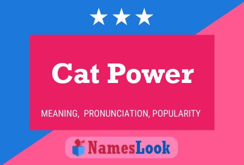 Cat Power 名字海报