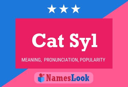 Cat Syl 名字海报