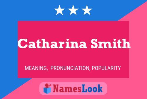 Catharina Smith 名字海报