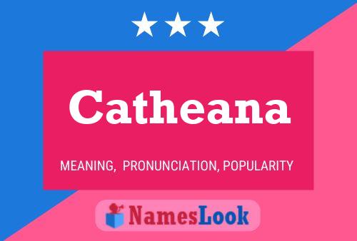 Catheana 名字海报