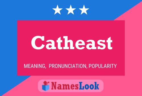 Catheast 名字海报