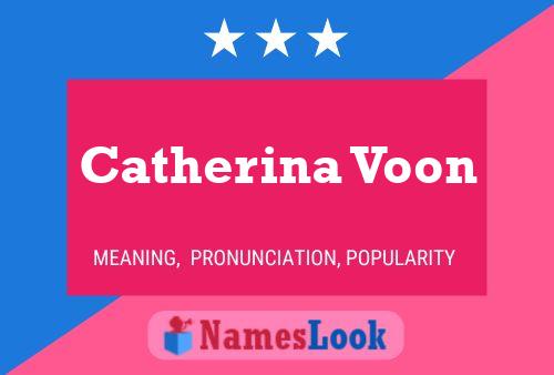 Catherina Voon 名字海报