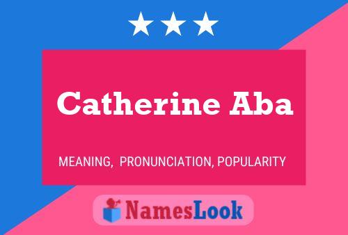 Catherine Aba 名字海报