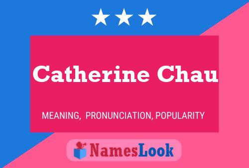 Catherine Chau 名字海报