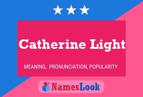 Catherine Light 名字海报