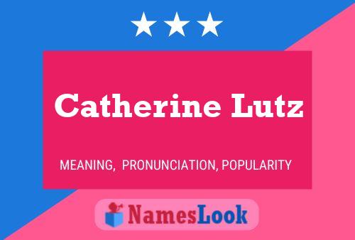 Catherine Lutz 名字海报