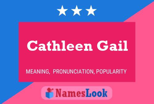 Cathleen Gail 名字海报