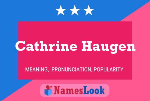 Cathrine Haugen 名字海报