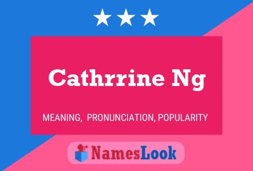 Cathrrine Ng 名字海报