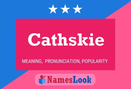 Cathskie 名字海报