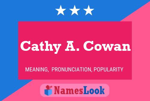 Cathy A. Cowan 名字海报