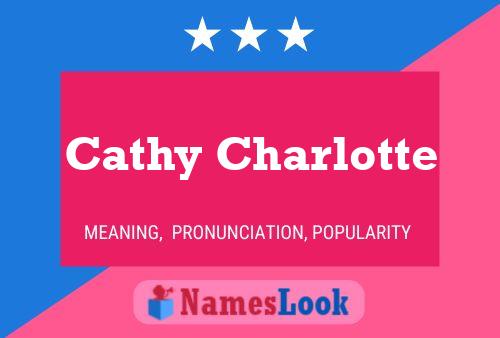 Cathy Charlotte 名字海报