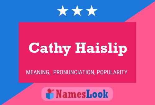 Cathy Haislip 名字海报