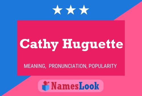 Cathy Huguette 名字海报