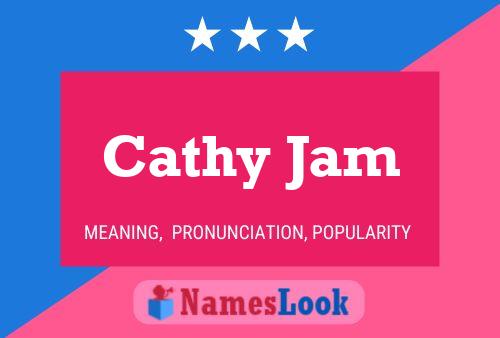 Cathy Jam 名字海报