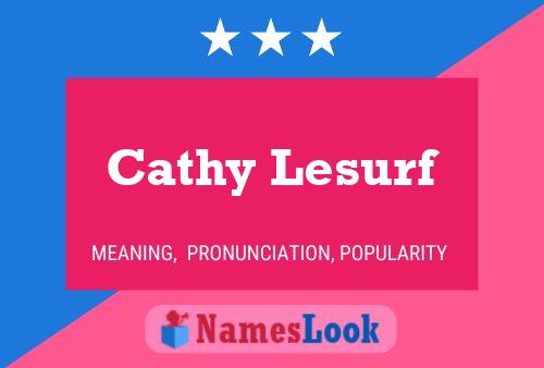 Cathy Lesurf 名字海报